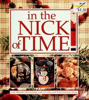 Cover of: In the Nick of Time: Last Minute Decorating, Gift Giving, and Entertaining Ideas