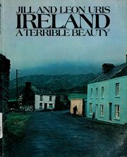 Cover of: Ireland: a terrible beauty : the story of Ireland today, with 388 photographs, including 108 in full color
