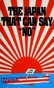 Cover of: The Japan that can say "no": as excerpted from the Congressional record