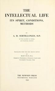 Cover of: The intellectual life: its spirit, conditions, methods