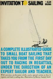 Cover of: Invitation to sailing by Alan Brown