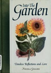 Cover of: Into the garden: timeless reflections and lore