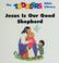 Cover of: Jesus is our good shepherd