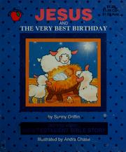 Cover of: Jesus and the very best birthday by Sunny Griffin