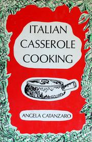 Cover of: Italian casserole cooking by Angela Catanzaro