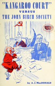 Cover of: Kangaroo court versus the John Birch Society.