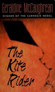 Cover of: The kite rider by Geraldine McCaughrean