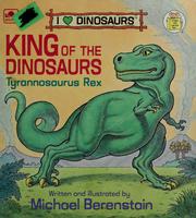 Cover of: King of the dinosaurs: Tyrannosaurus rex