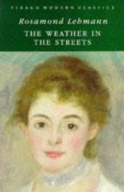 The Weather in the Streets by Rosamond Lehmann