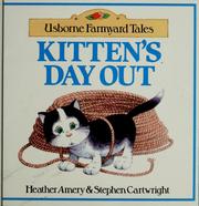 Cover of: Kitten's day out by Heather Amery