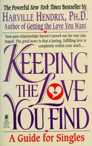 Cover of: Keeping the love you find by Harville Hendrix