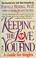 Cover of: Keeping the love you find