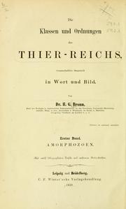 Cover of: Klassen und Ordnungen der Formlosen Thiere (Amorphozoa) by Heinrich Georg Bronn