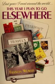 Cover of: Last year I went around the world-- this year I plan to go elsewhere