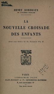 Cover of: La nouvelle croisade des enfants: avec une lettre de sa sainteté Pie X.