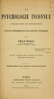 Cover of: La psychologie inconnue: introduction et contribution à l'étude expérimentale des sciences psychiques