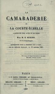 Cover of: camaraderie: ou, La courte-échelle, comédie en cinq actes et en prose