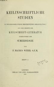 Cover of: Keilinschriftliche Studien: in zwangloser Folge erscheinende Abhandlungen aus dem Gebiete der Keilschrift-Literatur insbesondere der Sumeriologie