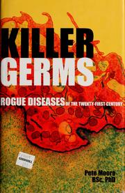 Cover of: Killer germs: rogue diseases of the twenty-first century