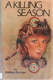 Cover of: A killing season by Barbara Brenner