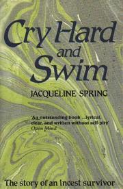 Cover of: Cry hard and swim: the story of an incest survivor