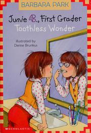 Cover of: Junie B., First Grader: Toothless Wonder (Junie B. Jones, #20) (Junie B. Jones #20) by Barbara Park
