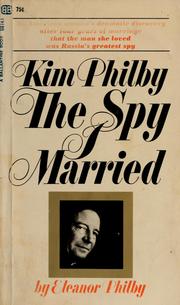 Cover of: Kim Philby: the spy I married by Eleanor Philby