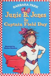 Cover of: Junie B. Jones Is Captain Field Day by Barbara Park