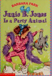 Cover of: Junie B. Jones Is a Party Animal (Junie B. Jones #10) by Barbara Park