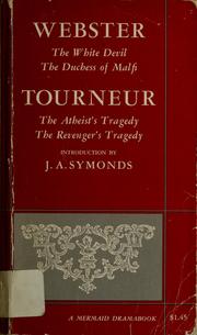 Cover of: John Webster and Cyril Tourneur: four plays
