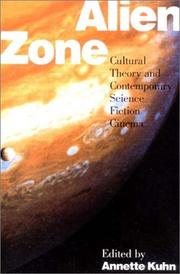 Alien zone : cultural theory and contemporary science fiction cinema