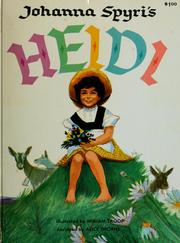 Johanna Spyri's Heidi. by Alice Thorne