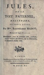 Cover of: Jules: ou, Le toit paternel; mélodrame, en trois actes