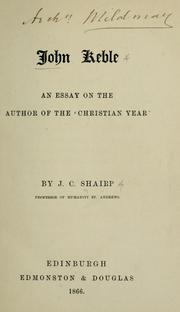 Cover of: John Keble, an essay on the author of the "Christian year"