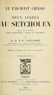 Cover of: Le Far-West Chinois: deux anneées au Setchouen: récit de voyage, étude géographique, social et économique.