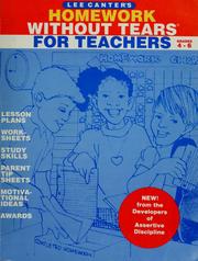 Lee Canter's Homework without tears for teachers by Lee Canter