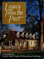Cover of: Legacy from the past. by Colonial Williamsburg Foundation.