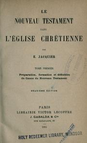 Cover of: Le Nouveau Testament dans l'Église Chrétienne by E. Jacquier