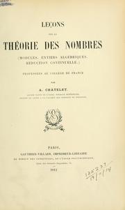 Cover of: Leçons sur la théorie des nombres: modules, entiers algébriques, réduction continuelle.
