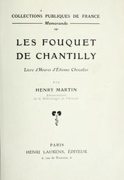 Cover of: Les Fouquet de Chantilly: livre d'heures d'Étienne Chevalier