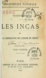Cover of: Les Incas: ou, La destruction de l'empire du Pérou