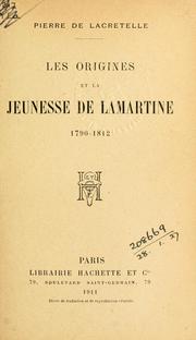 Cover of: origines et la jeunesse de Lamartine, 1790-1812.