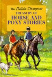 A Pullein-Thompson treasury of horse and pony stories