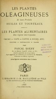Cover of: Les plantes oleagineuses et leurs produits huiles et tourteaux. by Pascal Boëry