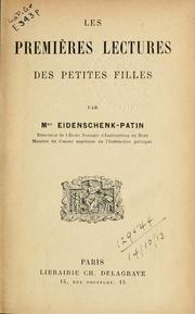 Cover of: Les premières lectures des petites filles. by Eidenschenk-Patin Mme.