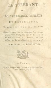Cover of: tolérant: ou, La tolerance morale et religieuse.  Comédie en cinq actes, en vers.