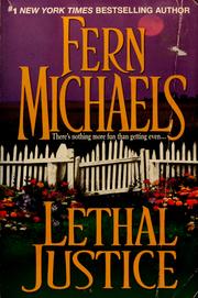 Cover of: Lethal justice by Fern Michaels.