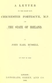 Cover of: A letter to the Right Hon. Chichester Fortescue, M.P., on the state of Ireland