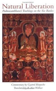 Cover of: Natural liberation: Padmasambhava's teachings on the six bardos