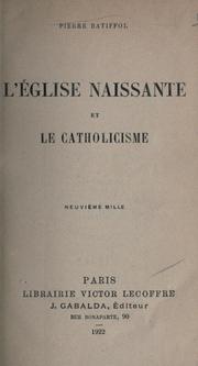 Cover of: L' église naissante et le catholicisme.